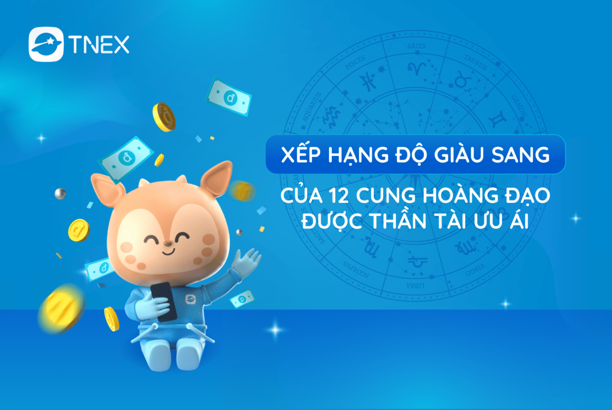 Độ giàu sang của 12 cung hoàng đạo được thần tài ưu ái 1 Xếp hạng độ giàu sang của 12 cung hoàng đạo